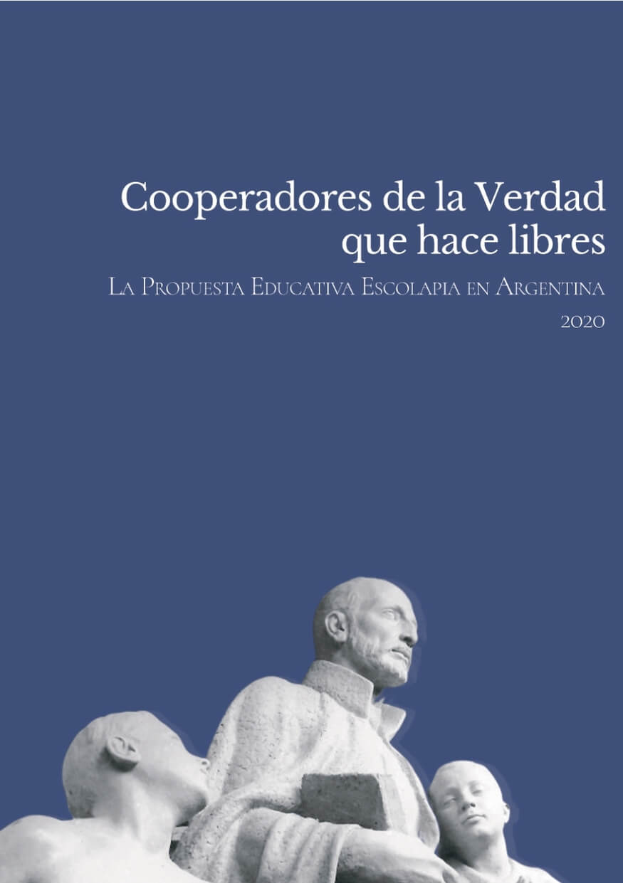 PROPUESTA EDUCATIVA ESCOLAPIA EN LA ARGENTINA 2020 – COOPERADORES DE LA VERDAD QUE HACE LIBRES